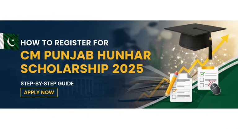 How to Register for CM Punjab Hunhar Scholarship 2025